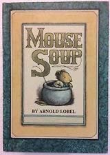 Imagen de archivo de Mouse Soup An I CAN READ Book (I can read books) a la venta por SecondSale