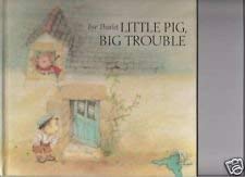 Beispielbild fr Little pig, big trouble zum Verkauf von SecondSale