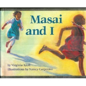 Stock image for Masai and I By Virginia Kroll (Hardcover 1994) for sale by Your Online Bookstore