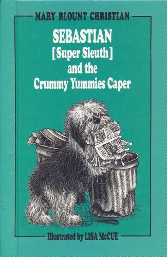 Stock image for Sebastian, Super Sleuth & the Crummy Yummies Caper for sale by SecondSale