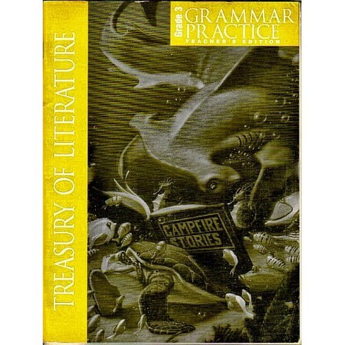 Imagen de archivo de Grammar Practice, Grade 3, Teacher's Edition (Treasury of Literature) a la venta por Nationwide_Text