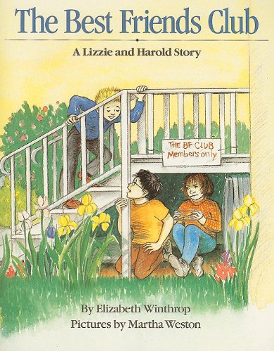 Stock image for The Best Friends Club: A Lizzie and Harold story for sale by Once Upon A Time Books