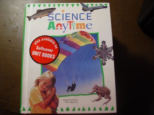 9780153048852: Science Anytime Complete Book Grade 3, Unit A-E