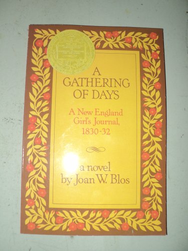 9780153052231: A Gathering of Days: A New England Girl's Journal, 1830-32