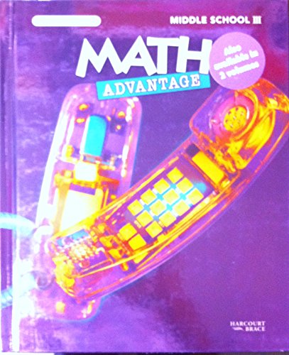 Math Advantage (Middle School 3) (9780153056826) by Burton Grace M.