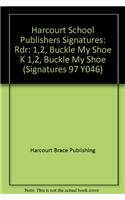 9780153066870: 1, 2 Buckle My Shoe, Reader Grade K: Harcourt School Publishers Signatures (Signatures 97 Y046)