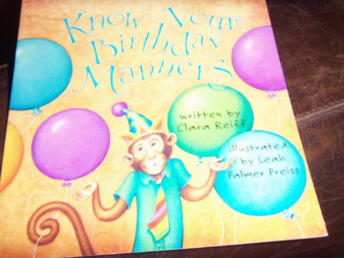 Imagen de archivo de Know Your Birthday Manners a la venta por GloryBe Books & Ephemera, LLC