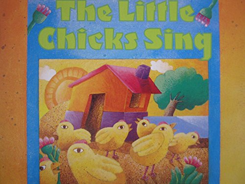 Stock image for The Little Chicks Sing for sale by GloryBe Books & Ephemera, LLC