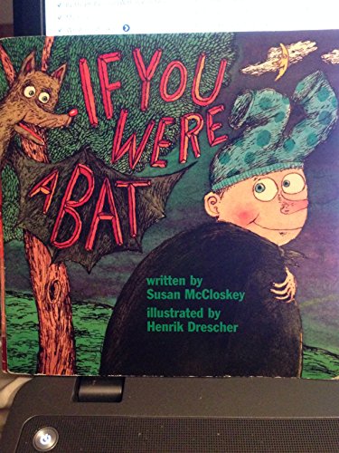 9780153067501: If You Were a Bat, Reader Grade 1: Harcourt School Publishers Signatures (Signatures 97 Y046)