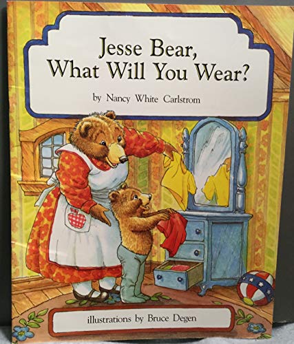 Imagen de archivo de Jesse Bear, What Will You Wear? a la venta por Better World Books