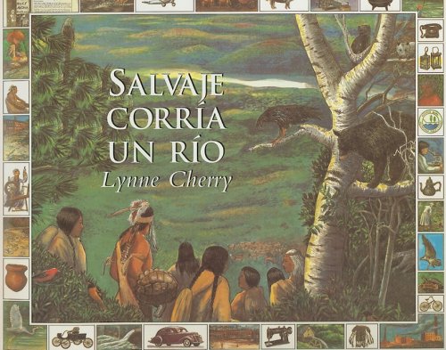 Stock image for Salvaje Corria un Rio: Una Historia del Medio Ambiente = A River Ran Wild for sale by ThriftBooks-Dallas