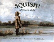 Beispielbild fr Squish!: A Wetland Walk zum Verkauf von SecondSale