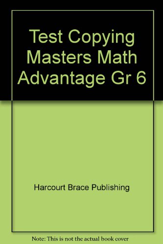 9780153079511: Test Copying Masters Math Advantage Gr 6