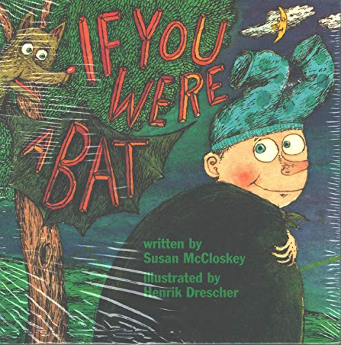 9780153081705: If You Were a Bat, Reader Grade 1, 5pk: Harcourt School Publishers Signatures