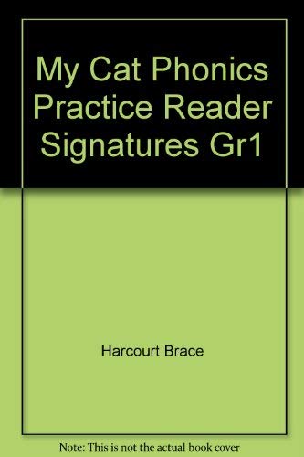 My Cat Phonics Practice Reader Signatures Gr1 (9780153089138) by Harcourt Brace