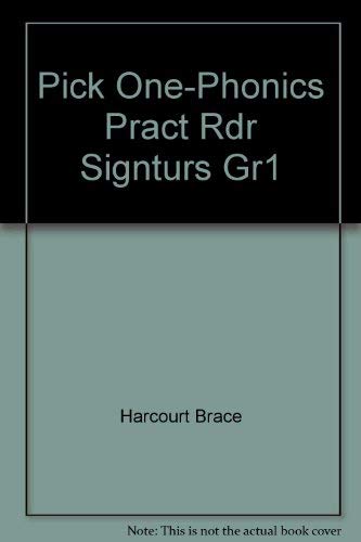 Pick One-Phonics Pract Rdr Signturs Gr1 (9780153089244) by Harcourt Brace