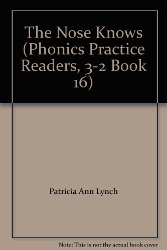 Beispielbild fr The Nose Knows (Phonics Practice Readers, 3-2 Book 16) zum Verkauf von JR Books