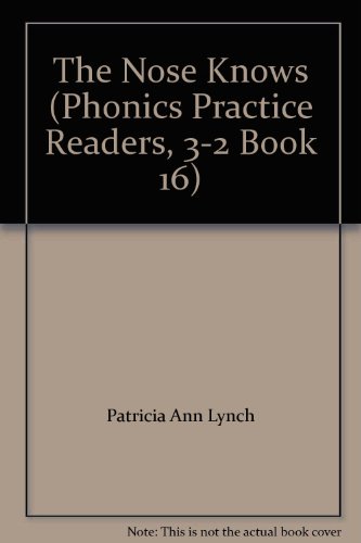 Stock image for The Nose Knows (Phonics Practice Readers, 3-2 Book 16) for sale by JR Books