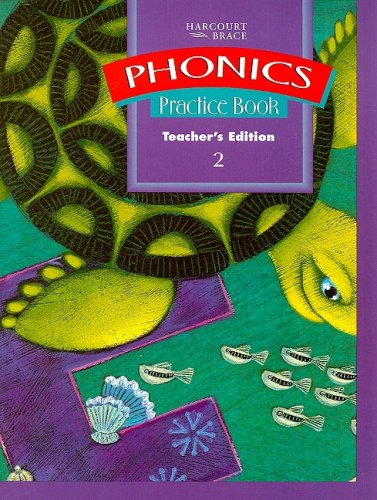 Phonics Practice Book, Teacher's Edition, Grade 2 (9780153090370) by Harcourt Brace