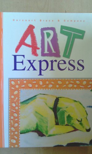 9780153093159: Art Express Grade 3: Harcourt School Publishers Art Express (Art Express Y022)