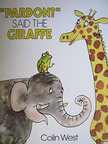 9780153108945: Pardon Said Giraffe G Big Book Grade K: Harcourt School Publishers Signatures (Signatures 99 Y026)