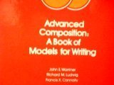 Beispielbild fr Advanced Composition: A Book of Models for Writing zum Verkauf von Wonder Book