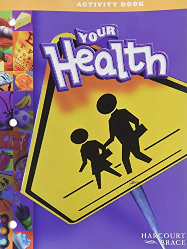 Your Health: Activity Book Grade K (9780153113369) by Harcourt School Publishers