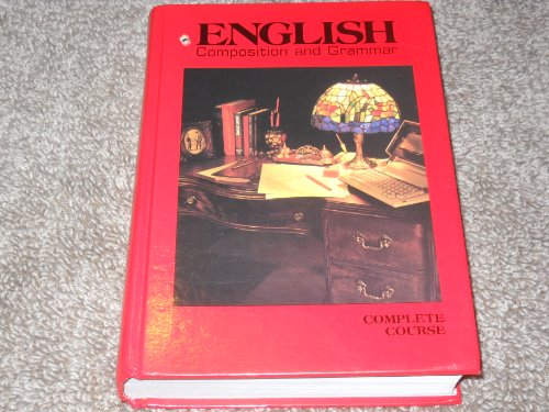 Stock image for English Composition and Grammar: Complete Course, Benchmark Editi for sale by Hawking Books