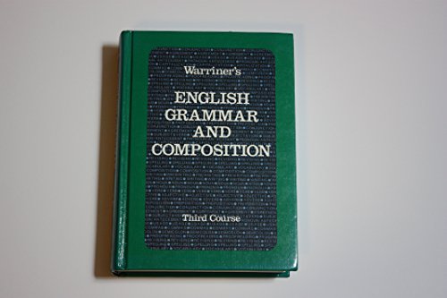 9780153118029: Warriner's English Grammar and Composition, 3rd Course