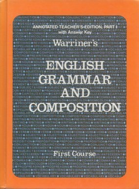 Stock image for Warriner's English Grammar and Composition First Course: Annotated Teacher's Edition, Part 1 with An for sale by Front Cover Books