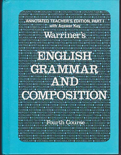 9780153118159: English Grammar and Composition, 4th Course, Annotated Teacher's Edition