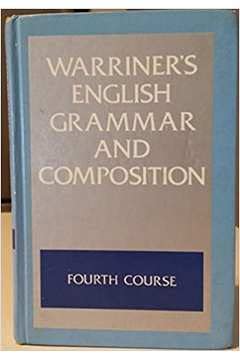 Imagen de archivo de ENGLISH GRAMMAR AND COMPOSITION: Fourth Course a la venta por Russ States