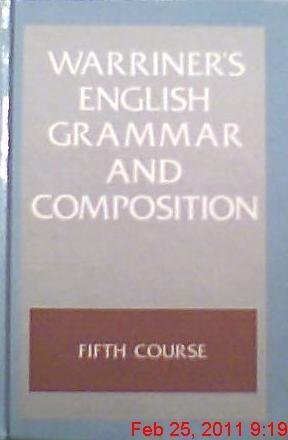 Beispielbild fr Warriner's English Grammar and Composition: 5th Course Grade 11 zum Verkauf von Better World Books