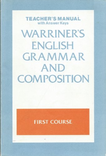 9780153118869: Warriner's English Grammar And Composition, Teacher's Manual with Answer Keys, First Course