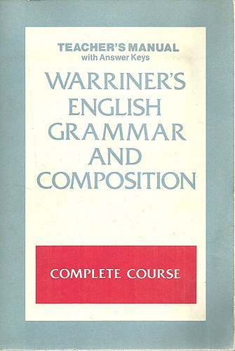 9780153118913: Warriner's English Grammar and Composition: Complete Course (Teacher's Manual with Answer Keys)