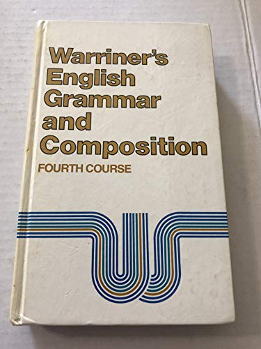 Imagen de archivo de Warriner's English Grammar and Composition, 4th Course, Grade 10 a la venta por ThriftBooks-Reno