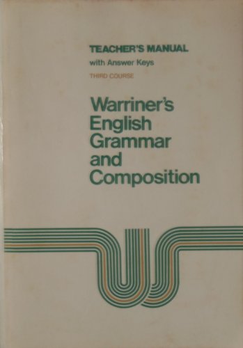 9780153119149: Warriner's English Grammar and Composition Teachers Manual Third Course