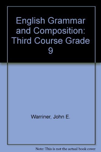 Beispielbild fr English Grammar and Composition: Third Course Grade 9 zum Verkauf von Wonder Book