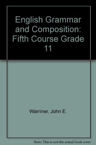 Stock image for English Grammar and Composition: Fifth Course Grade 11 for sale by Better World Books
