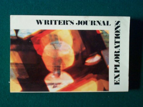 Imagen de archivo de Writers Journal : Explorations a la venta por Doss-Haus Books