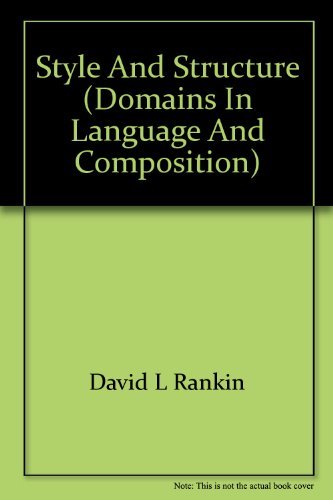 Beispielbild fr Style and structure (Domains in language and composition) zum Verkauf von Wonder Book
