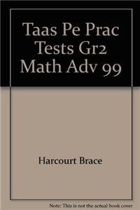 Taas Pe Prac Tests Gr2 Math Adv 99 (9780153131585) by Harcourt Brace