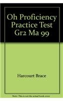 Oh Proficiency Practice Test Gr2 Ma 99 (9780153133305) by Harcourt Brace