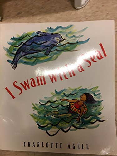 9780153133787: I Swam with a Seal