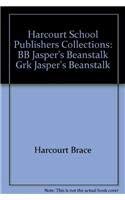 9780153133909: Jasper's Beanstalk Grade K Big Book: Harcourt School Publishers Collections
