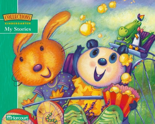 9780153134333: My Stories Book Grade K: Harcourt School Publishers Collections