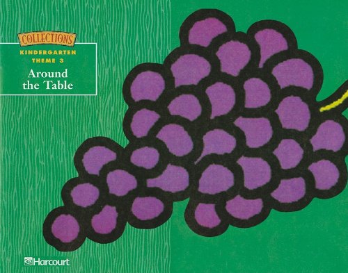 9780153140181: Around the Table Grade K, Theme Book: Harcourt School Publishers Collections