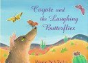 Stock image for Coyote and the Butterflies for sale by Better World Books