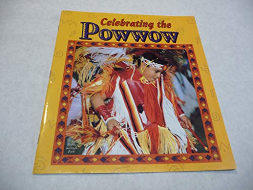 Stock image for Celebrating Powwow, Reader Grade 4: Harcourt School Publishers Collections (Collections 00 Y006) for sale by BooksRun