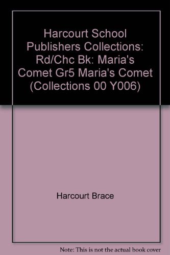 9780153143991: Maria's Comet, Reader Grade 5: Harcourt School Publishers Collections (Collections 00 Y006)